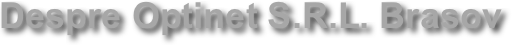 Despre Optinet S.R.L. Brasov